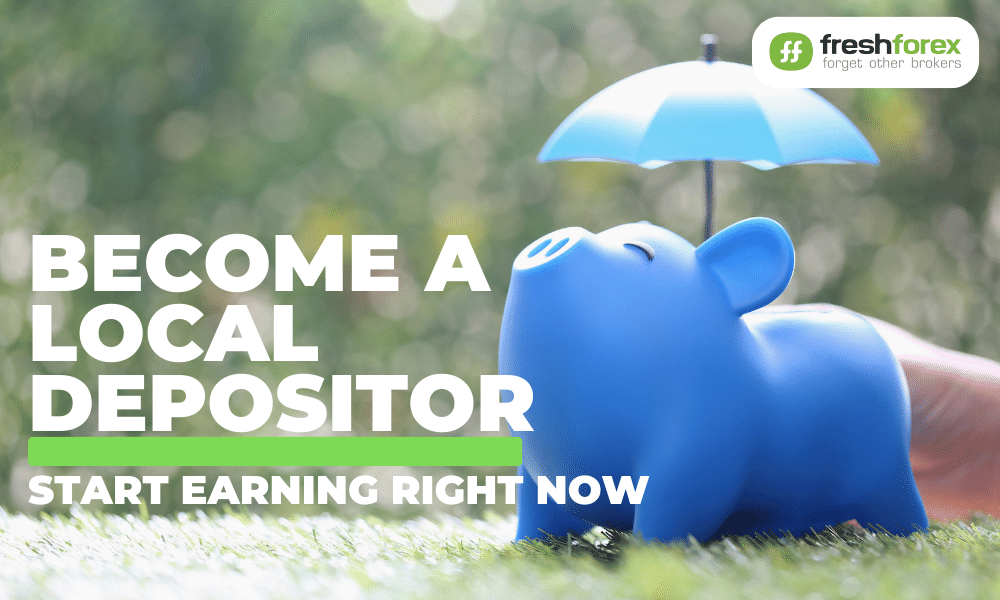 Become a local depositor in FreshForex and start earning right now